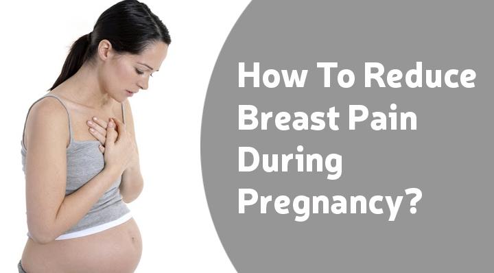 Breast Pain During Pregnancy