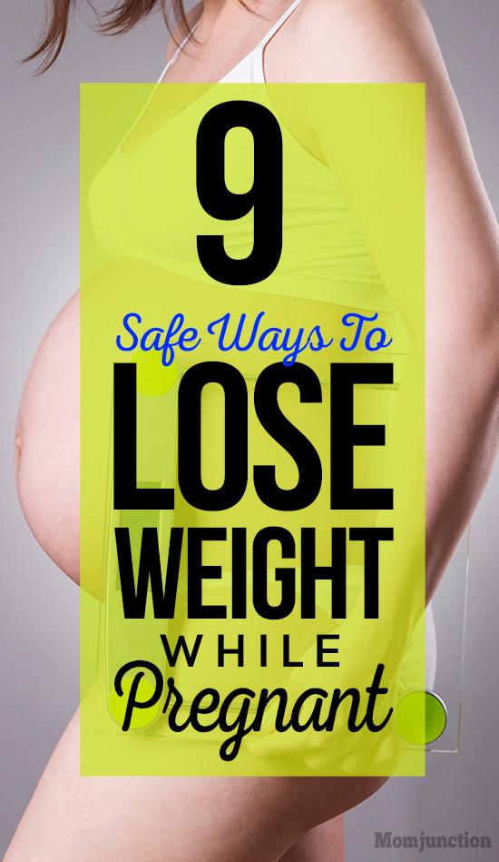 How To Lose Weight During Pregnancy