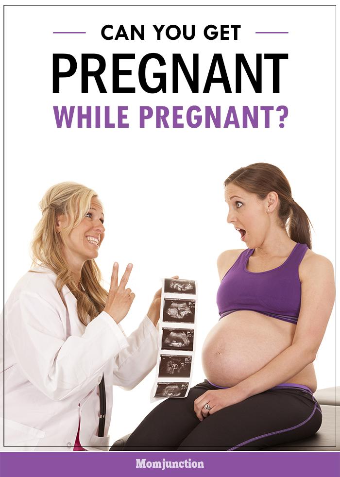 Can You Get Pregnant If You Are Already Pregnant 12