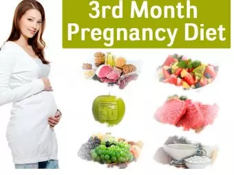 3rd Month Pregnancy Diet - Which Foods To Eat And Avoid