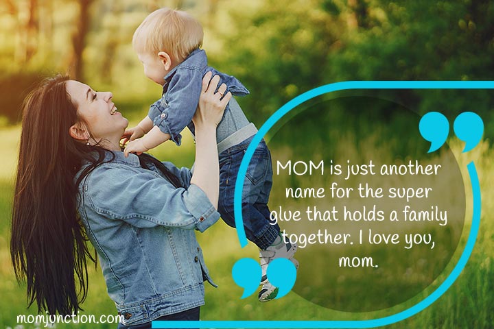 Mom holds a family together, quote for a mother's love