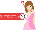 10 Most Common Pregnancy Myths You Should Be Aware Of