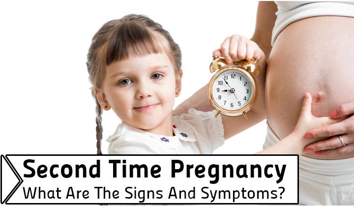 Second Pregnancy What Are The Signs And Symptoms