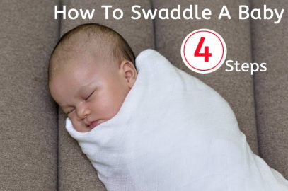 How To Swaddle A Baby - Step By Step Guide