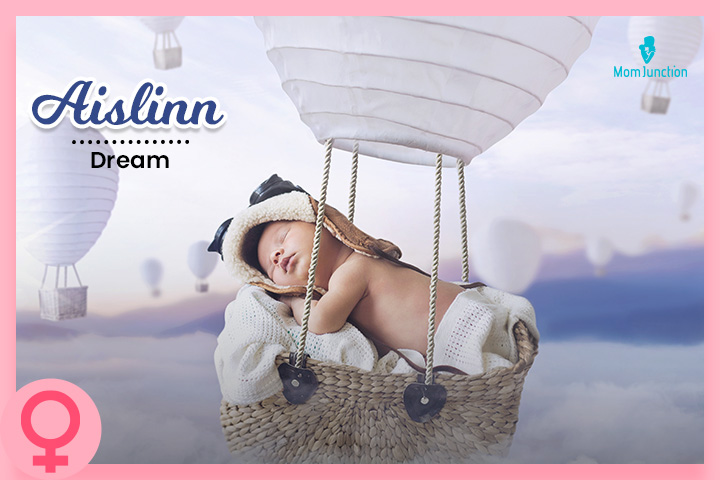 Aislinn is a unique baby name meaning dream
