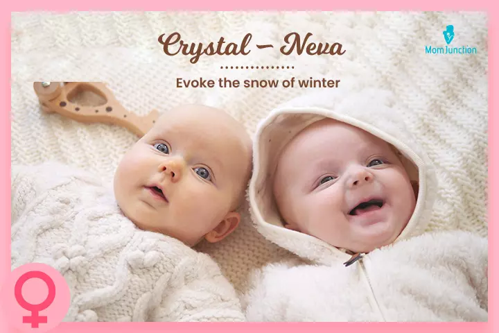 Crystal and Neva are seasonal names