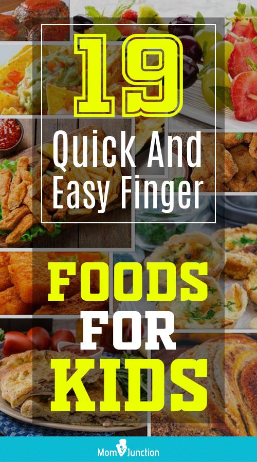 19 Healthy And Easy Finger Foods For Kids