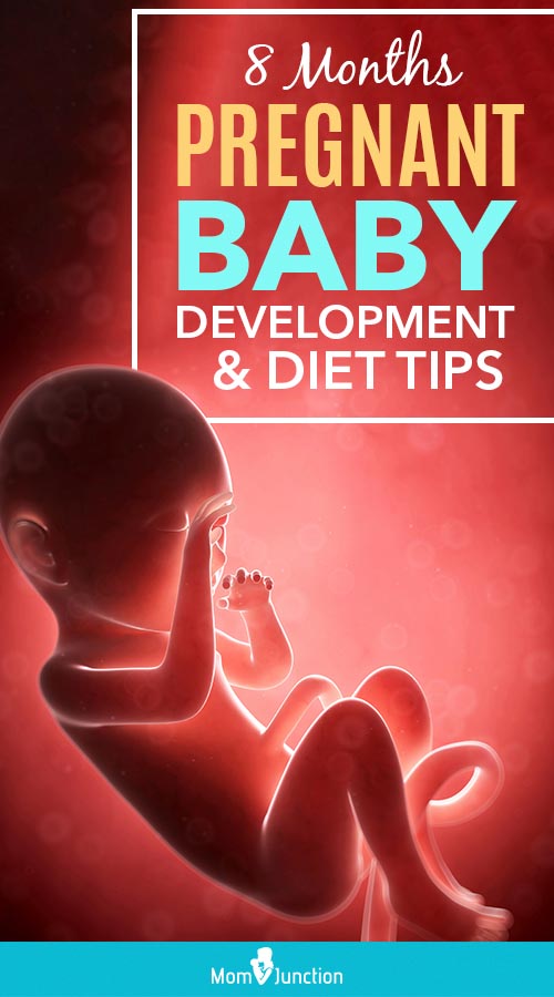 8 Months Pregnant Symptoms, Baby Development And Diet Tips