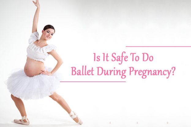 Is It Safe To Do Ballet During Pregnancy?