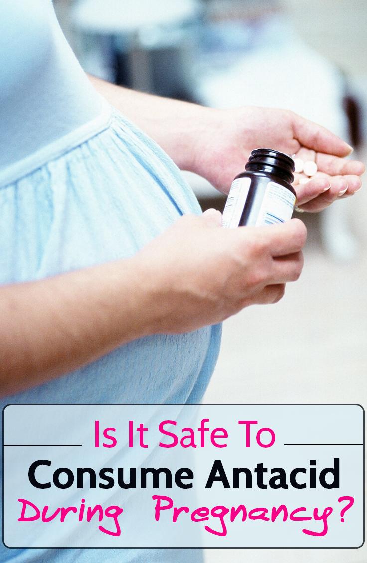 Is Antacid Safe To Use While Pregnant