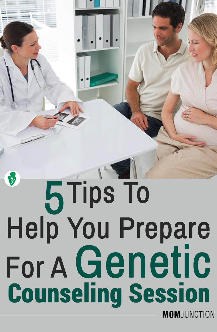 5 Tips To Help You Prepare For A Genetic Counseling Session