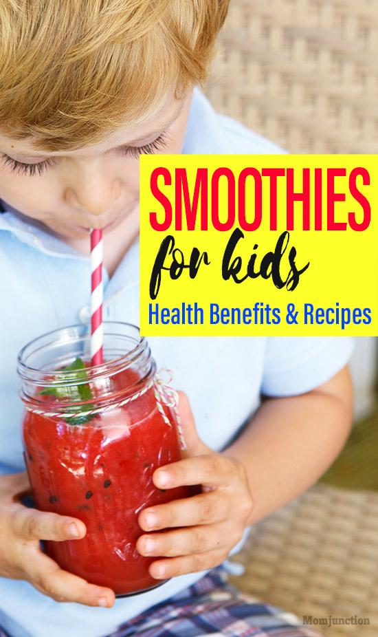 21 Easy And Healthy Smoothie Recipes For Kids