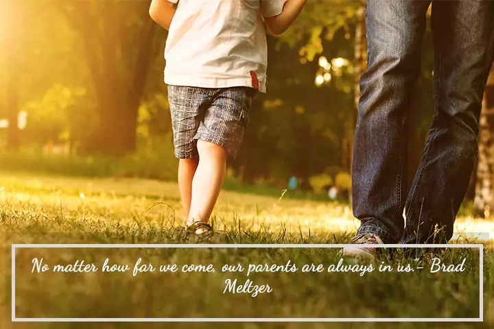 No matter how far we come our paretns are always with us positive parenting quotes
