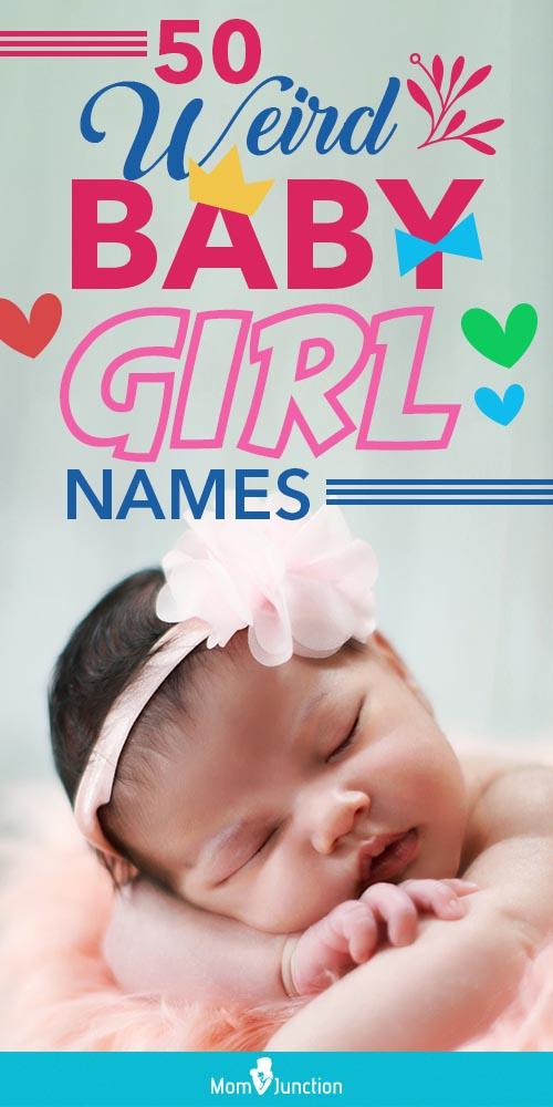 50 Unusual And Weird Girl Names You Have Never Heard Of