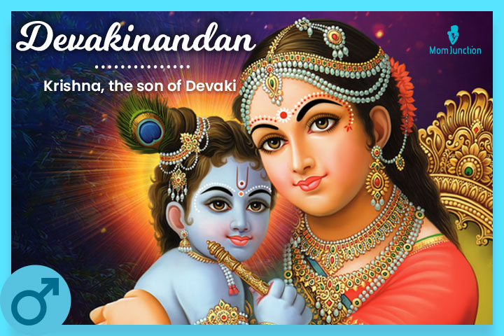 Devakinandan, the son of Devaki