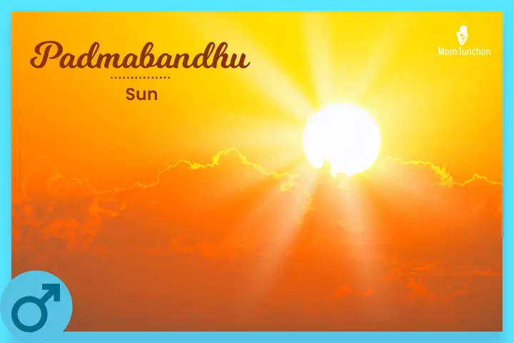 Padmabandhu means the sun