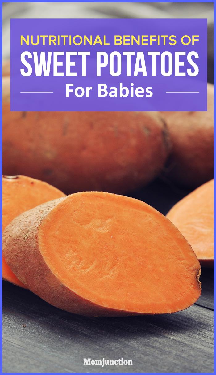 4 Nutritional Benefits Of Sweet Potato For Baby