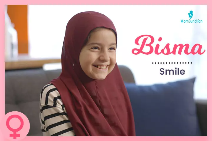Bisma means smile