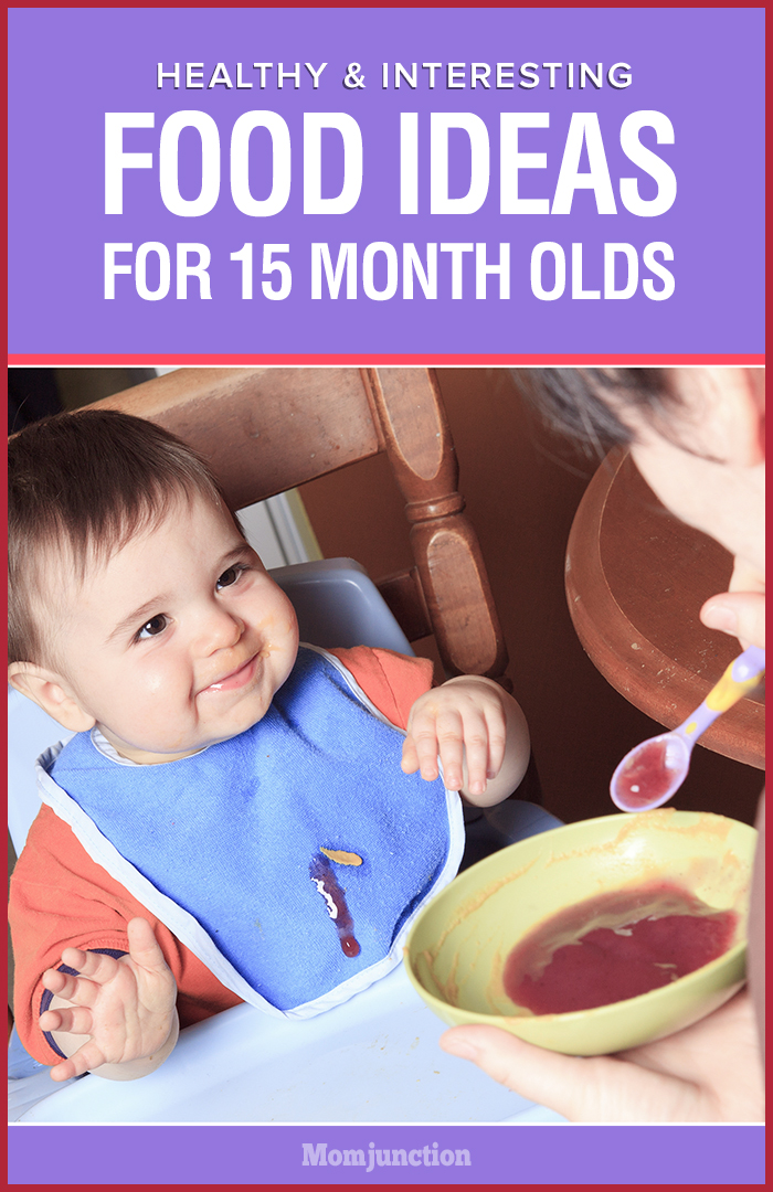 Healthy And Interesting Food Ideas For 15 Month Olds