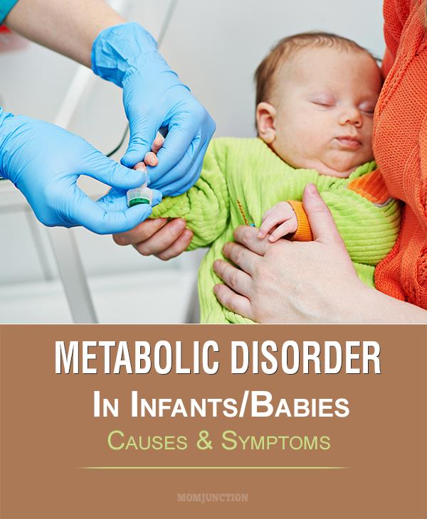 Metabolic Disorder In Infants Babies Causes Symptoms You Should Be 