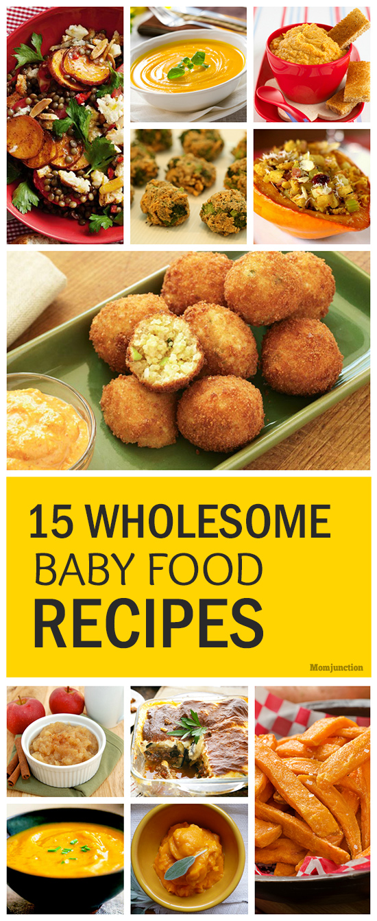 Top 15 Delicious Wholesome Baby Food Recipes