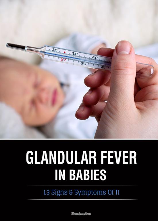 13 Signs & Symptoms Of Glandular Fever In Babies