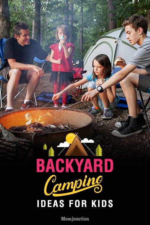 10 Fun Backyard Camping Ideas And Checklist For Kids