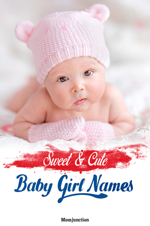 101 Sweet And Cute Baby Girl Names With Meanings