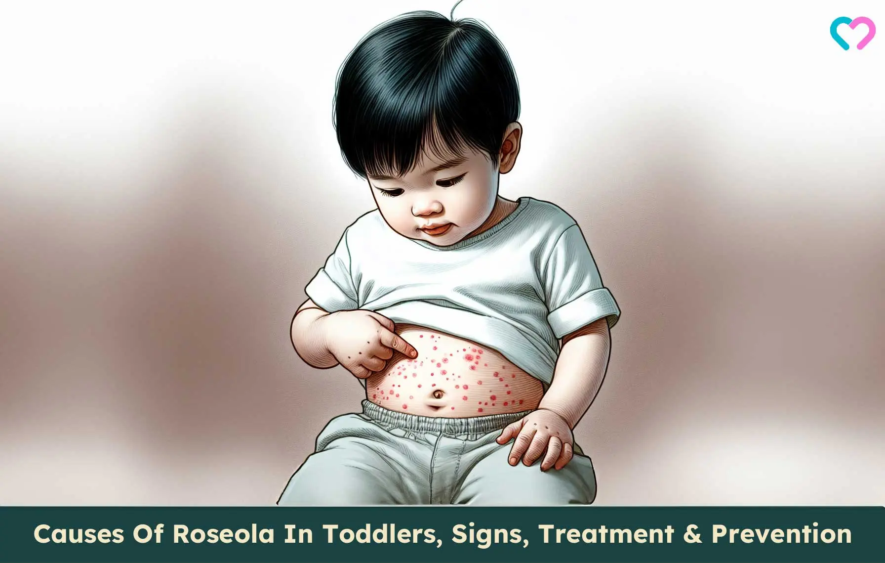 Causes Of Roseola In Toddlers, Signs, Treatment & Prevention_illustration