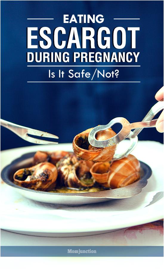 Is It Safe To Eat Escargot During Pregnancy?