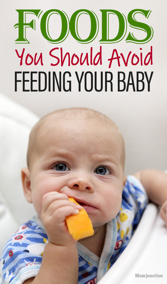 10 Foods You Should Avoid Feeding Your Baby