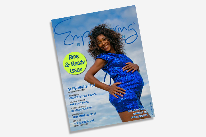 Empowering Birth, pregnancy and newborn magazines