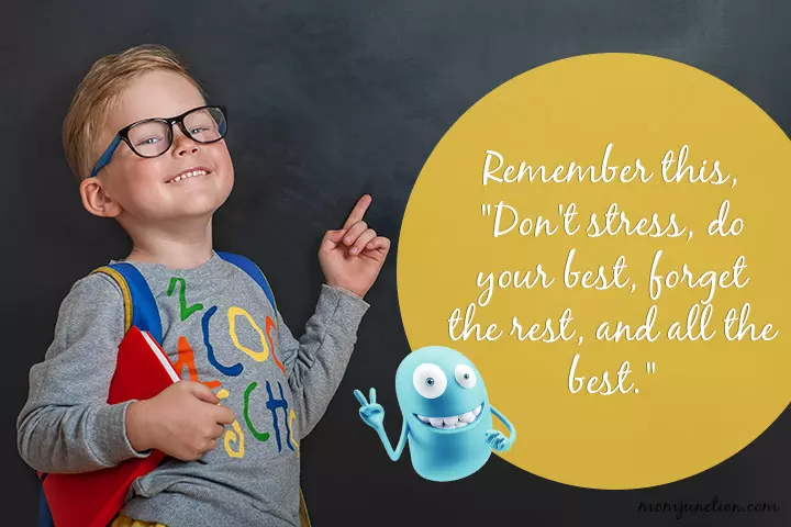 Don't stess and do your best, quote on exams for kids