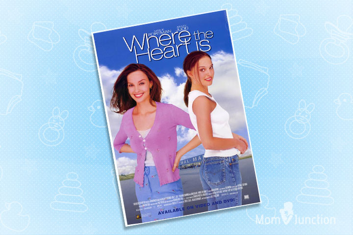 Teen Pregnancy Movies - Where The Heart Is
