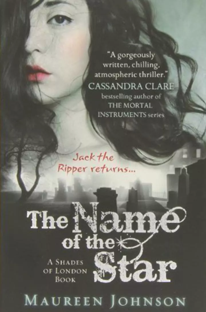 The Name of the Star Shades of London Book 1 by Maureen Johnson