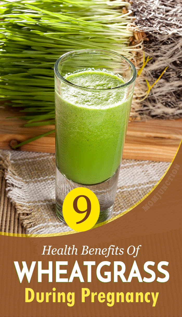 9 Health Benefits Of Wheatgrass During Pregnancy