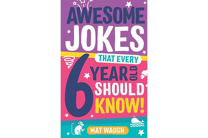 Awesome Jokes That Every 6-Year-Old Should Know
