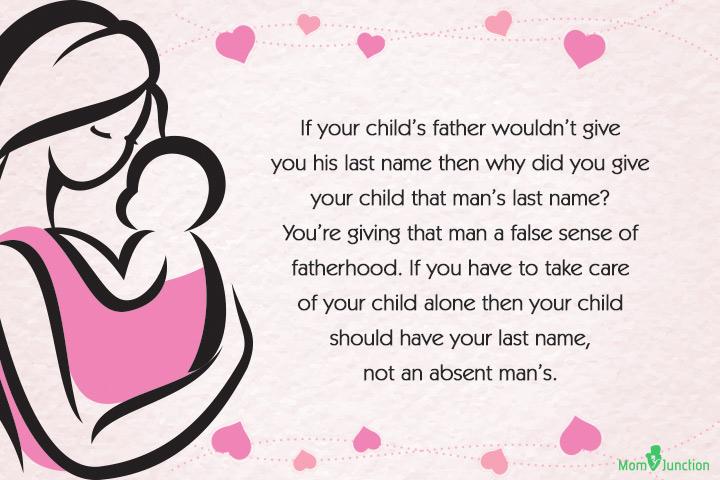 Your child should have your last name, single moms quote