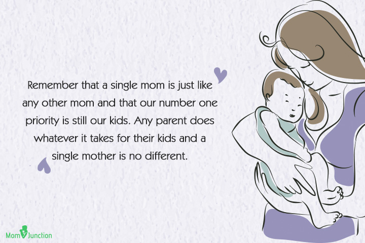Single mom is just like any other mom, single moms quote