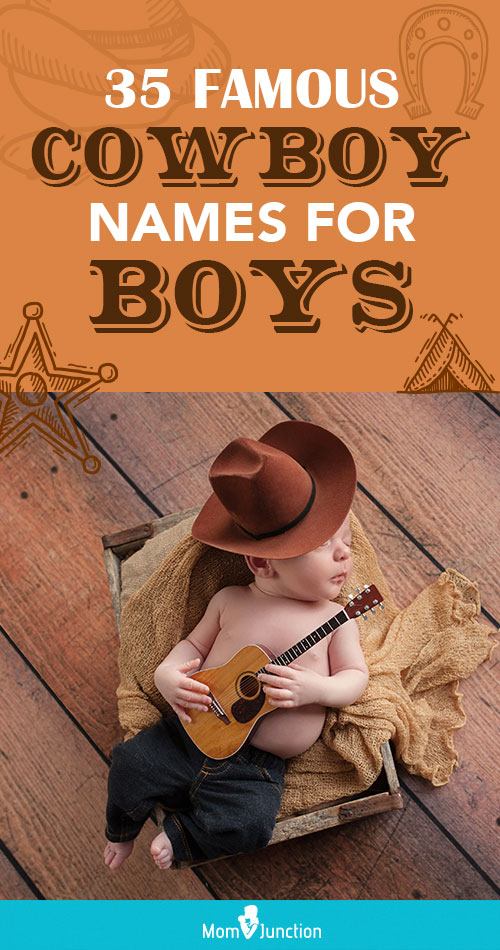 35 Wild And Rugged Western Or Cowboy Names For Your Baby Boy