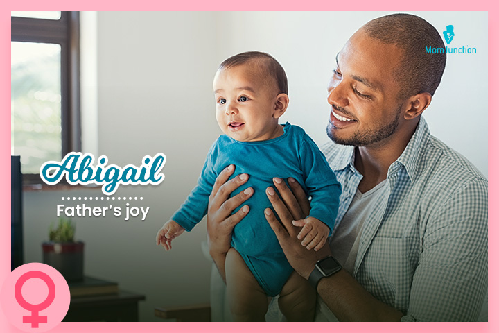Abigail is a December baby name meaning father's joy