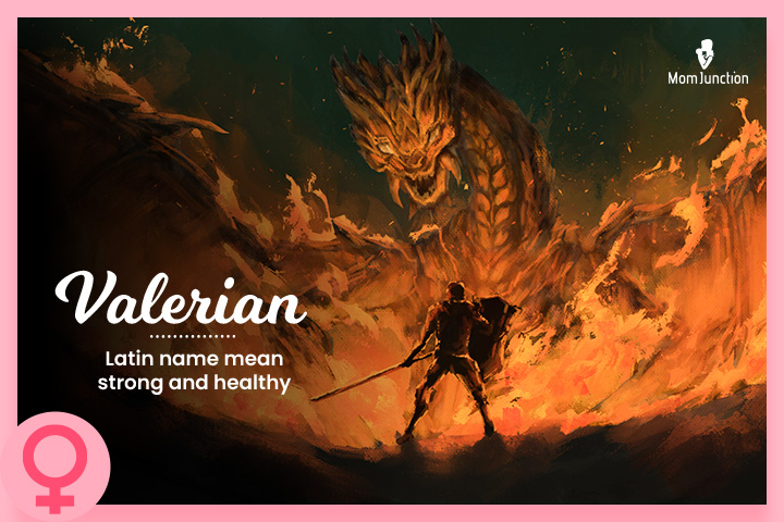Valerian means strong and healthy