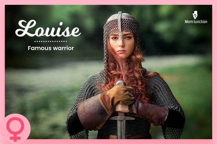 Louise means a famous warrior