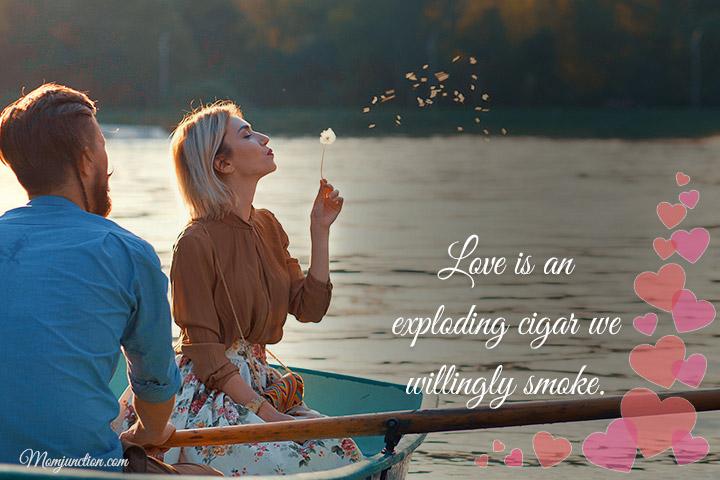 爱是an exploding cigar we willingly smoke, marriage quotes