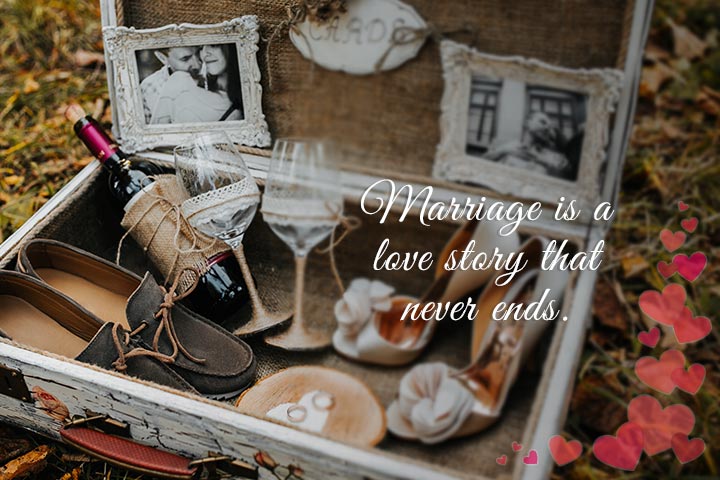 Marriage is a love story that never ends, marriage quotes