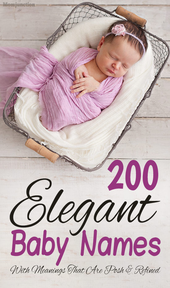 200 Elegant Baby Names With Meanings That Are Posh And Refined