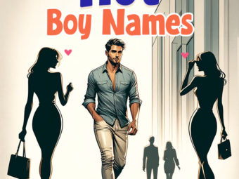 200 Most Attractive And Hot Guy Names That Women Love