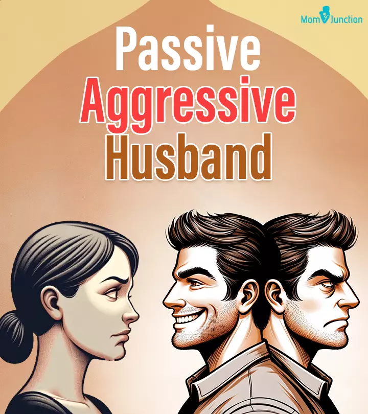 Passive aggressive husband