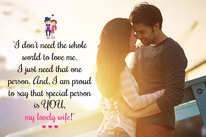 I don't need the whole world to love me, love messages for wife
