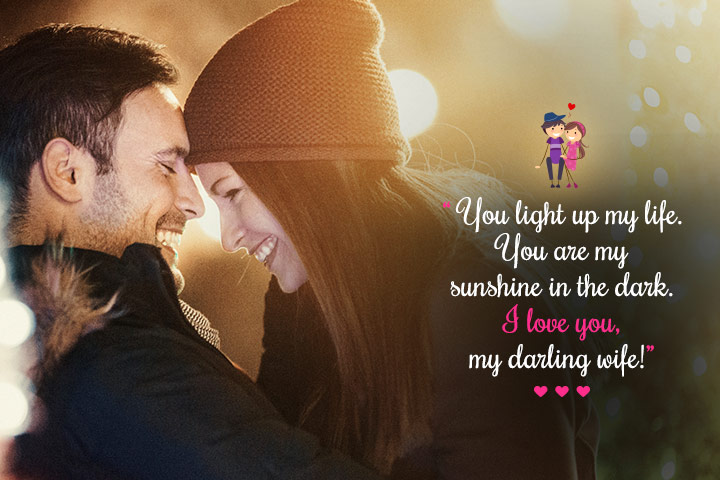 You light up my life, love messages for wife